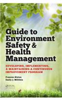 Guide to Environment Safety and Health Management
