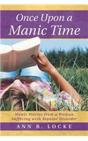 Once Upon a Manic Time