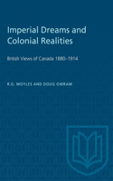 Imperial Dreams and Colonial Realities