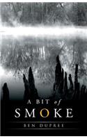 A Bit of Smoke