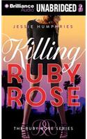Killing Ruby Rose