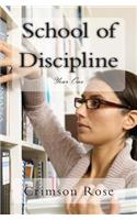 School of Discipline: Year One