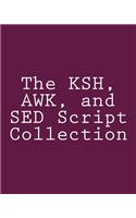 The KSH, AWK, and SED Script Collection