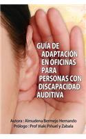 Guía de adaptación en oficinas para personas con discapacidad auditiva