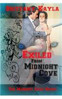 Exiled From Midnight Cove: The Midnight Cove Series