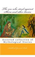 one who stood against Shiva and other stories