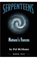 Serpenteens-Nature's Forces: (1 Serpenteens)