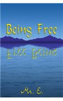 Being Free: (English)