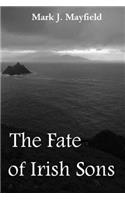 Fate of Irish Sons