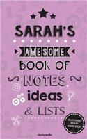 Sarah's Awesome Book Of Notes, Lists & Ideas