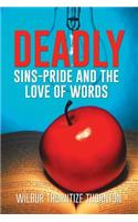 Deadly Sins-Pride and the Love of Words