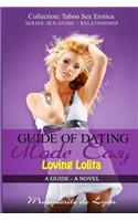 Guide of Dating Made Easy - Loving Lolita