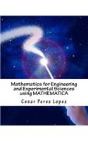 Mathematics for Engineering and Experimental Sciences Using Mathematica