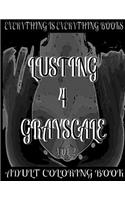 Lusting 4 Grayscale Adult Coloring Book Vol.2