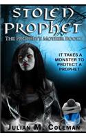 Stolen Prophet: The Prophet's Mother