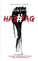 More Than a Hashtag
