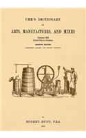 Ure's Dictionary of Arts, Manufactures and Mines; Volume IIIb