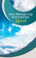 Auto Mileage Log and Expense Record: 50 Pages, 5.5 X 8.5 Blue Skies