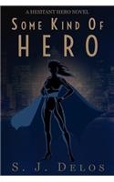 Some Kind of Hero