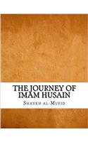 The Journey of Imam Husain