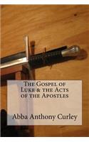 Gospel of Luke & the Acts of the Apostles