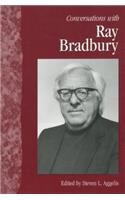 Conversations with Ray Bradbury