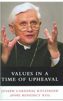 Values in a Time of Upheaval