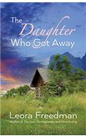 The Daughter Who Got Away