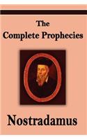 Nostradamus: The Complete Prophecies of Michel Nostradamus