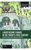 Labor Régime Change in the Twenty-First Century