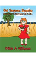 Oat Teepees: Bunnies: Book Four in the Farm Life Series(English)