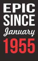 Epic Since January 1955 Journal keepsake Gift, a birthday journal to remember dates