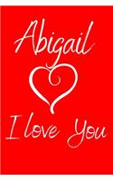 Abigail I Love You