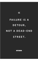 failure is a detour, not a dead-end street