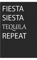 Fiesta Siesta Tequila Repeat