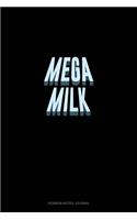 Mega Milk