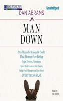 Man Down: Proof Beyond a Reasonable Doubt That Women Are Better(3 Rookie Rebels)
