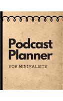 Podcast Planner For Minimalists