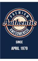 Premium Authentic Awesomensse Since APRIL 1979