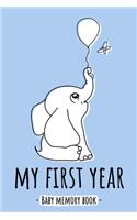 My First Year Baby Memory Book: Elephant Animal Kawaii - A Modern Memory Book for Baby Boy. Baby Memory Book to Fill In, Baby Journal for the First Year, Baby Milestone Book, Birth