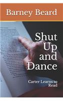 Shut Up and Dance