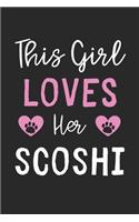 This Girl Loves Her ScoShi: Lined Journal, 120 Pages, 6 x 9, Funny ScoShi Gift Idea, Black Matte Finish (This Girl Loves Her ScoShi Journal)