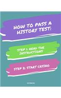 Notebook How to Pass a History Test