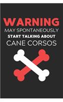 Warning May Spontaneously Start Talking About Cane Corsos