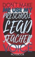 Don't Make Me Use My Preschool Lead Teacher Voice