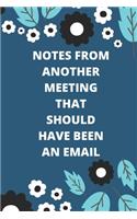 Notes from Another Meeting That Should Have Been an Email