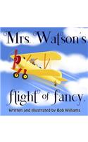 Mrs. Watson's Flight of Fancy: (2 Mrs. Watson)