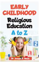 Early Childhood Religious Education A to Z