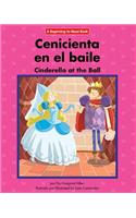 Cenicienta en el Baile/Cinderella At The Ball: (Beginning-To-Read)