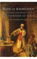 Book of Knowledge Acquired Concerning the Cultivation of Gold